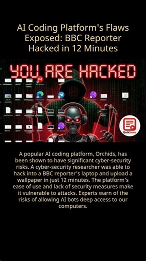 AI Coding Platform's Flaws Exposed: BBC Reporter Hacked in 12 Minutes