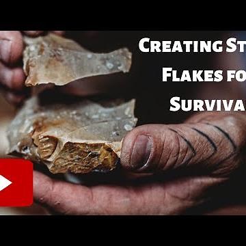 Creating Stone Flakes for Survival