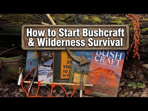 How to Start Bushcraft & Wilderness Survival