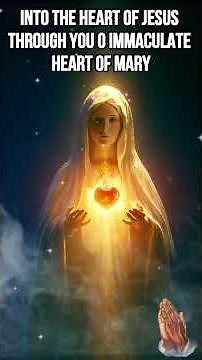 Into the Heart of Jesus Through You, O Immaculate Heart of Mary🕊️ | A Marian Journey to Divine Love