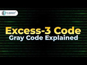 Excess-3 Code & Gray Code Explained | Digital Electronics