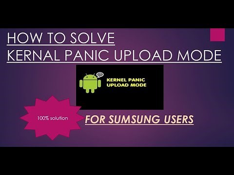HOW TO SOLVE KERNEL PANIC UPLOAD MODE