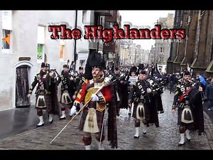 4 Scots "The Highlanders" parade Edinburgh's The Royal Mile 2018