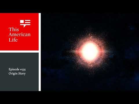Origin Story | This American Life | Episode 535