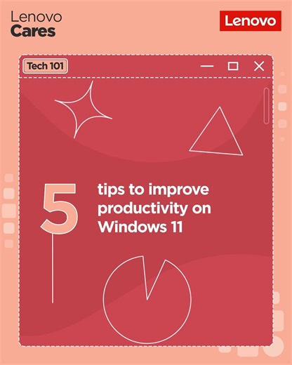 Want ways to increase productivity on Windows 11? These 5 tips will take you a long way. #Lenovo #LenovoCares #LenCareTips #LenovoDosAndDonts | Lenovo India | Facebook