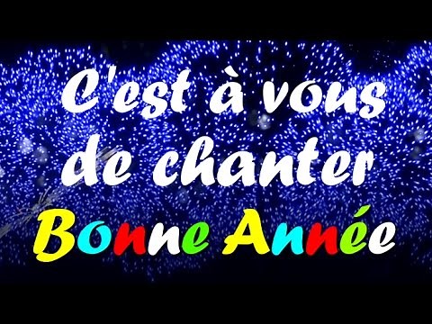 Bonne Année 2026 C'est à vous de chanter