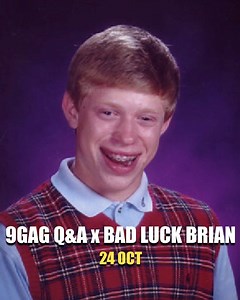 192K views · 3.1K reactions | Bad Luck Brian is doing a 9GAG Q&A session on 24 October! Ask him anything and submit your Bad Luck Brian memes in the comments! He’ll answer your questions and review your memes later! | 9GAG | Facebook