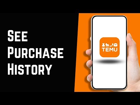 How To Retrieve Your Purchase History on Temu App