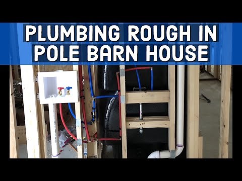 Plumbing Rough In Pole Barn House Ep 16