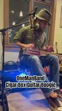 OneManBand Cigar Box Guitar Boogie