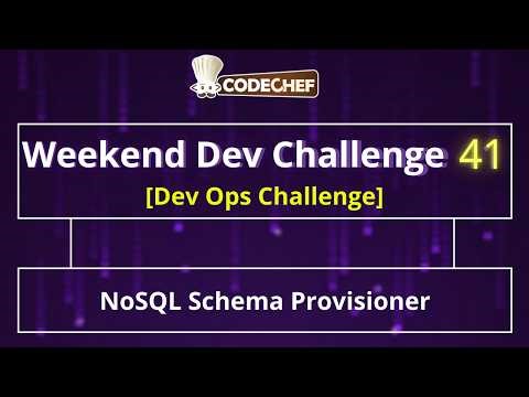 NoSQL Schema Provisioner | Weekend Dev 41 | DevOps Challenges