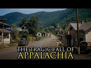 How America's Richest Region Became Its Poorest: Appalachia