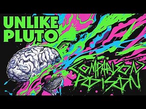 Unlike Pluto - Comparison Poison