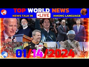 【TOP WORLD NEWS】01/14/2024 #1 (PM)💥🌍THAM XOV XWM NTIAJ TEB - TED VANG