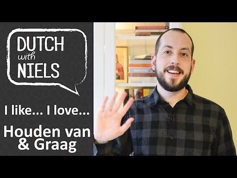 Learn Dutch: Graag & Houden van - with Niels!