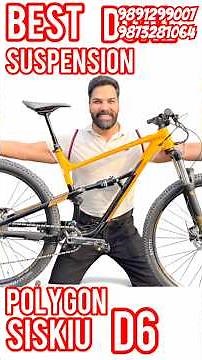 BEST DUAL SUSPENSION IN INDIA POLYGON SISKIU d6 shimano deore shimano hydraulic brakes sr suntour