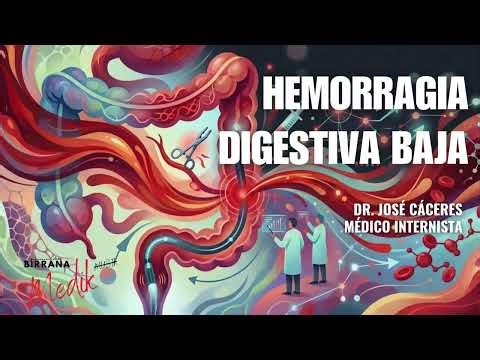 Hemorragia Digestiva Baja (HDB): 🩺🏥Guía Completa de Abordaje y Manejo 🩸👨‍⚕️