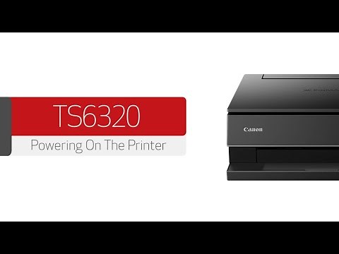 Canon PIXMA TS6320 - Powering On The Printer