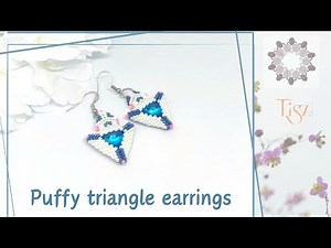 #67 Let's Bead the Puffy Triangle Earrings using the Peyote Triangle Technique