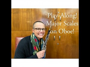 PLAY-ALONG! One-Octave Major Scales on Oboe