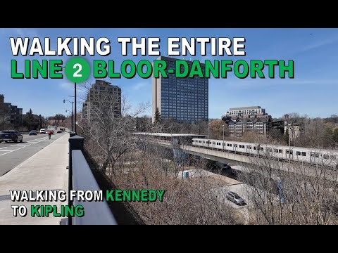 Walking the Entire Line 2 Bloor-Danforth (Kennedy Station to Kipling Station)