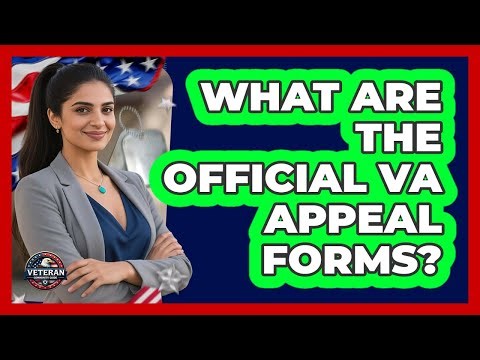 What Are The Official VA Appeal Forms?