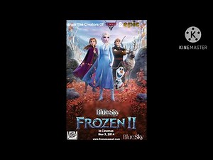 Frozen 2 (2014; Blue Sky AU) Opening Logos/Poster/After Ending/Closing Logos