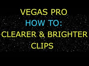 Vegas Pro Tutorial How To Make Clips Clearer & Brighter Color Curves Brightness and Contrast Tool