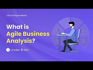 What is Agile Business Analysis? | Every You Need to Know About Agile Business Analysis