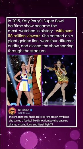 In 2015, Katy Perry’s Super Bowl halftime show became the most-watched in history—with over 118