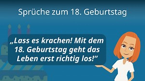 Sprüche zum 18. Geburtstag • Glückwünsche zur Volljährigkeit
