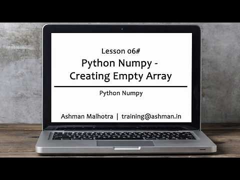 Python Numpy - 06 Creating Empty Array