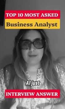 [TOP 10] BIG 4 interview questions and answers I business analyst interview questions and answers