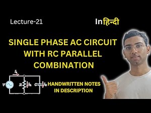 Analysis of Single Phase AC Circuit consists of RC Parallel combination | Basic ELectrical Engg.