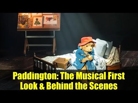 Paddington: The Musical First Look & Behind the Scenes | West End Stage Debut