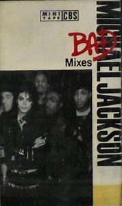 Michael Jackson - Bad Mixes