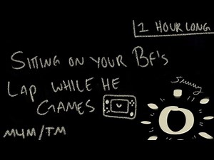 [M4M] [M4TM] Sitting on Your Boyfriend's Lap While He Games [ASMR] [Sleep Aid] [Cuddling] [Kisses]