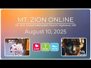 MT ZION ONLINE - August 10, 2025 - Partner with God for All of Life's Decisions