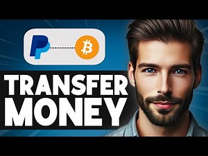 How to Transfer Money from PayPal to Bitcoin Wallet - Easy Guide