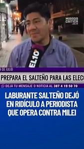 👏 Un laburante salteño domó a un periodista operador de Milei en pleno centro de la Ciudad. | Mirada Crítica