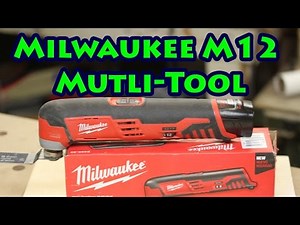 Review of the Milwaukee M12 Cordless Mutli-Tool, Model M2426-20