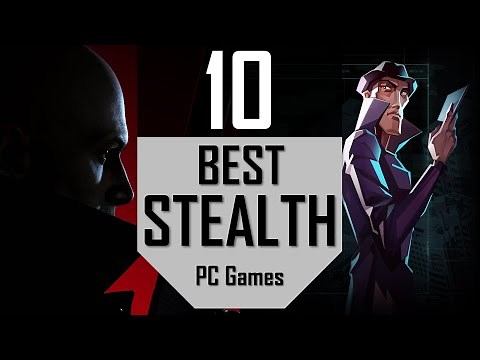 Best STEALTH Games | TOP10 Spy Stealth Games for PC