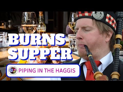 Burns Supper - Piping in the Haggis