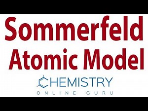 Sommerfeld Atomic Model
