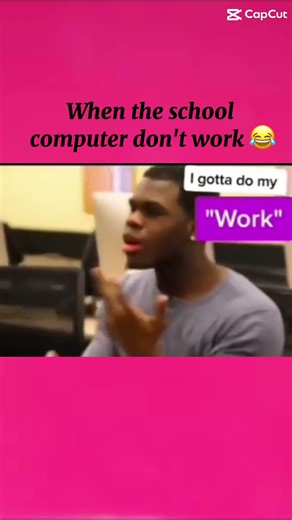 POV: the school computer doesn’t work