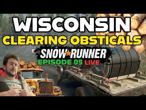 Don't Tread On Me! | Season 3 | Wisconsin | Snowrunner | Real LIfe Mod | Chill Stream | Live | EP 05