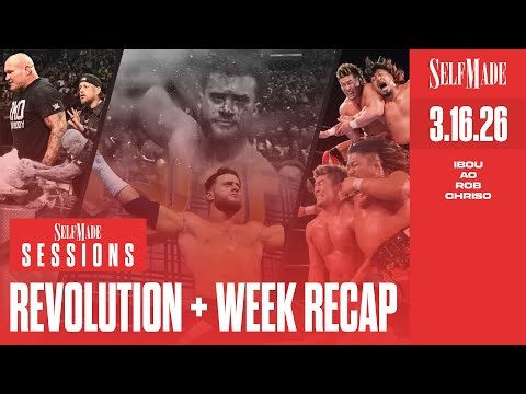 Self Made Sessions #24: #AEWRevolution Recap + Review, Randy Turns on Cody, New Japan Cup Update