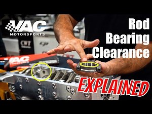 Rod Bearing Clearance EXPLAINED with VAC Motorsports