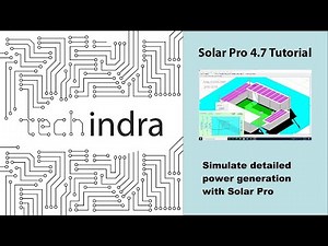 Solar Pro 4.7 tutorial - Simulate detailed power generation and export reports with Solar Pro