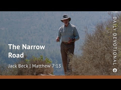 The Narrow Road | Matthew 7:13 | Our Daily Bread Video Devotional
